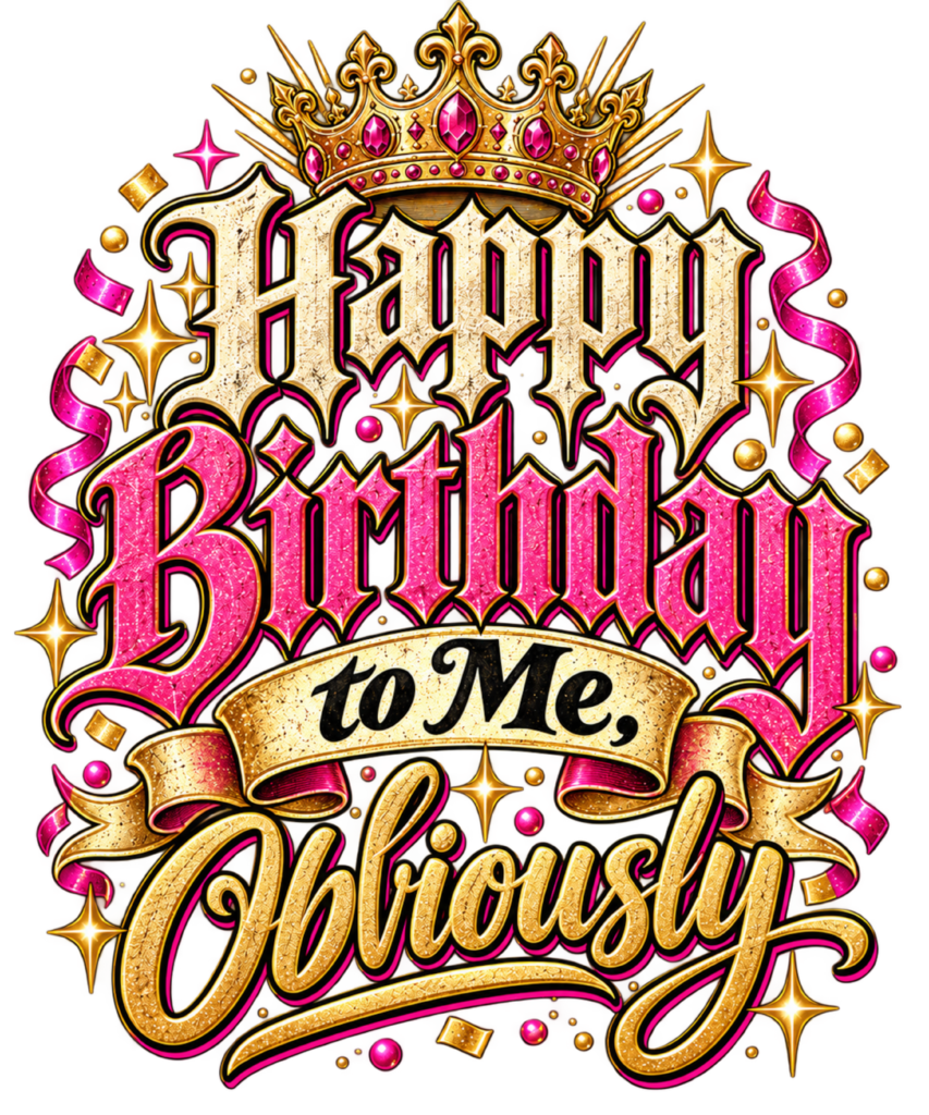 Happy Birthday to Me, Obviously free PNG design